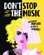 Text: "DON'T STOP THE MUSIC. Unsterbliche Popstars und was sie verbindet." Illustration: Zwei Hälften eines Gesichts.