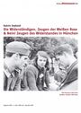 Katrin Seybold: Die Widerständigen. Zeugen der Weissen Rose & NEIN! Zeugen des Widerstands in München 1933-1945, DVD