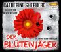 Catherine Shepherd: Der Blütenjäger, MP3