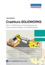 Jörg Stadtfeld: Crashkurs SOLIDWORKS Teil 2, Buch