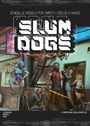 "SLUM DOGS", schnelles Regelwerk, Cyberpunk-Charaktere in lebendiger Straßenszene, Neonlichter und futuristische Kleidung.