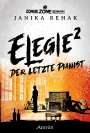 Janika Rehak: Zombie Zone Germany: Elegie 2: Der letzte Pianist, Buch