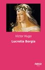 Victor Hugo: Lucretia Borgia, Buch