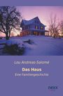 Lou Andreas-Salomé: Das Haus, Buch