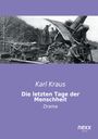 Karl Kraus: Die letzten Tage der Menschheit, Buch