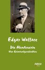 Edgar Wallace: Die Abenteuerin, Buch