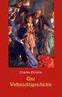 Charles Dickens: Eine Weihnachtsgeschichte, Buch