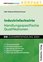 Reinhard Fresow: Industriefachwirte: Die Zusammenfassung, Buch