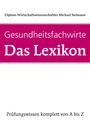 Michael Sielmann: Gesundheitsfachwirte: Das Lexikon, Buch