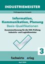 Reinhard Fresow: Industriemeister: Information, Kommunikation, Planung, Buch