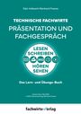 Reinhard Fresow: Technische Fachwirte - Präsentation und Fachgespräch, Buch