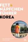 : Fettnäpfchenführer Korea, Buch