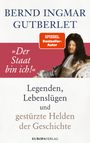 Bernd Ingmar Gutberlet: ¿Der Staat bin ich!¿, Buch