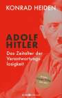 Konrad Heiden: Adolf Hitler - Das Zeitalter der Verantwortungslosigkeit, Buch