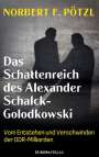 Norbert F. Pötzl: Das Schattenreich des Alexander Schalck-Golodkowski, Buch