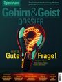 Spektrum der Wissenschaft: Gehirn&Geist Dossier 4/2024 - Best of Gute Frage!, Buch