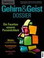 Spektrum der Wissenschaft: Gehirn&Geist Dossier 3/2025 Die Facetten unserer Persönlichkeit, Buch