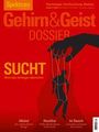Spektrum der Wissenschaft: Gehirn&Geist Dossier 4/2025 Sucht, Buch