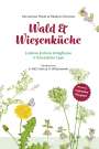 Katharina Hinze: Wald & Wiesenküche, Buch