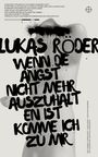 Lukas Röder: Wenn die Angst nicht mehr auszuhalten ist, komme ich zu mir, Buch