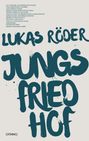 Ein Gedicht über Sehnsucht; darunter in großer, kräftiger Schrift: "LUKAS RÖDER JUNGSFRIEDHOF" und das Logo "OMNINO".