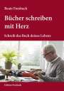 Beate Forsbach: Bücher schreiben mit Herz, Buch