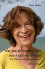 Mara Anders: Wer gut alt werden will, muss zaubern lernen, Buch