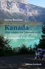 Marita Buschner: Kanada. Alter schützt vor Träumen nicht, Buch