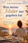 „Was meine Mutter mir gegeben hat“ von Stella Cornelius-Koch. Frau sitzt am Meer bei Sonnenuntergang.