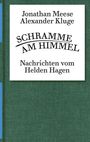 Alexander Kluge: Alexander Kluge, Jonathan Meese. Schramme am Himmel, Buch
