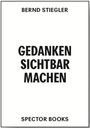 : Gedanken sichtbar machen. Oscar Gustave Rejlander und die viktorianische Photographie, Buch
