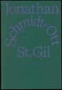 Lukas Feireiss: Jonathan Schmidt-Ott: St. Gil, Buch