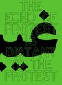 Nazanin Noori: Nazanin Noori: The Echo of Protest Is Distant to the Protest, Buch
