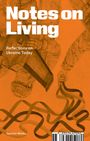 Notes on Living, Buch
