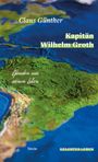 Claus Günther: Kapitän Wilhelm Groth, Buch
