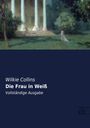 Wilkie Collins: Die Frau in Weiß, Buch