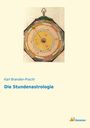 Karl Brandler-Pracht: Die Stundenastrologie, Buch