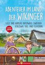 Nicole Grom: Abenteuer im Land der Wikinger - Lilly und Nikolas unterwegs zwischen Schleswig, Kiel und Flensburg, Buch