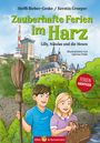 Steffi Bieber-Geske: Zauberhafte Ferien im Harz - Lilly, Nikolas und die Hexen, Buch