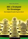 Heinz Brunthaler: 365 x Endspiel für Einsteiger, Buch