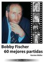 Karsten Müller: Bobby Fischer 60 mejores partidas, Buch