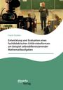 Frank Föckler: Entwicklung und Evaluation eines fachdidaktischen Erklärvideoformats am Beispiel selbstdifferenzierender Mathematikaufgaben, Buch
