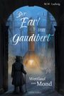 M. W. Ludwig: Der Earl von Gaudibert, Buch