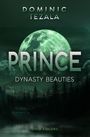 DOMINIC TEZALA; PRINCE; DYNASTY BEAUTIES; Thriller, Romance; VIVID COLORS. Eine grüne Mondlandschaft mit Tannenwald.