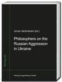 : Philosophers on the Russian Aggression in Ukraine, Buch