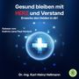 Karl-Heinz Hellmann: Gesund bleiben mit HERZ und Verstand, CD