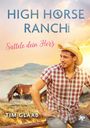 Tim Glaab: High Horse Ranch - Sattele dein Herz, Buch
