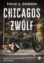 Thilo S. Dorsen: Chicagos Zwölf, Buch