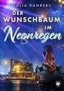 Julia Dankers: Der Wunschbaum im Neonregen, Buch