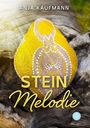 Anja Kaufmann: Steinmelodie, Buch